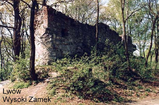 Lwów - Tyle pozostało po
Wysokim Zamku.